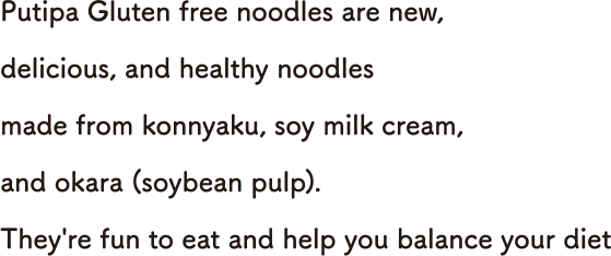 Putipa Gluten free noodles are new